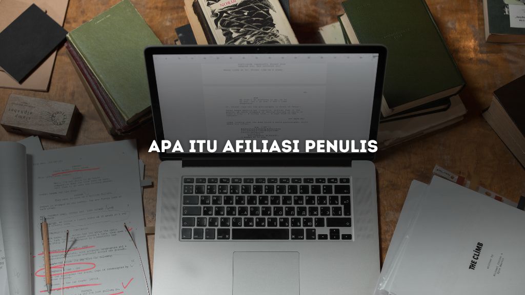 Apa Itu Afiliasi Penulis Tips Sukses, Manfaat, dan Cara Kerjanya!