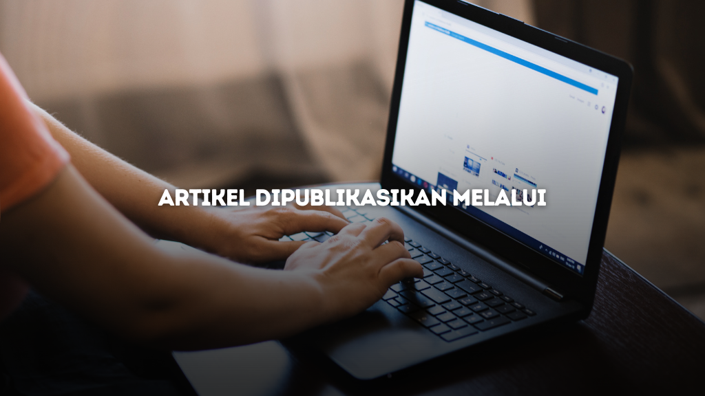 Artikel Dipublikasikan Melalui Panduan untuk Publikasi Konten yang Efektif