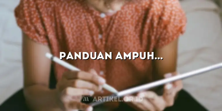 Panduan Ampuh Menulis Sumber Artikel Internet