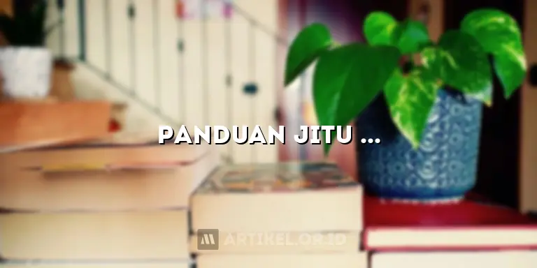 Panduan Jitu Menulis Artikel Blogger