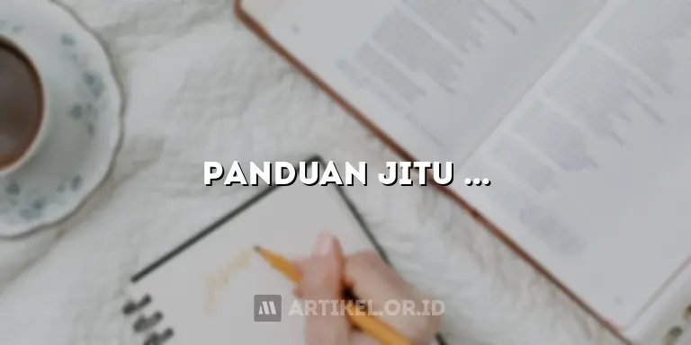 Panduan Jitu Menulis Artikel Makalah: Rahasia Terungkap