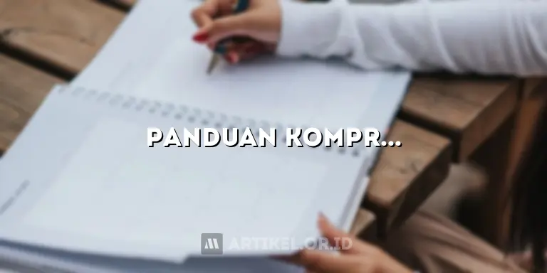 Panduan Komprehensif: Rahasia Menjadi Penulis Artikel Online Sukses