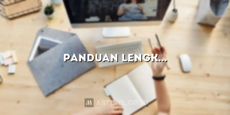 Panduan Lengkap Menulis Daftar Pustaka Artikel yang Mengesankan