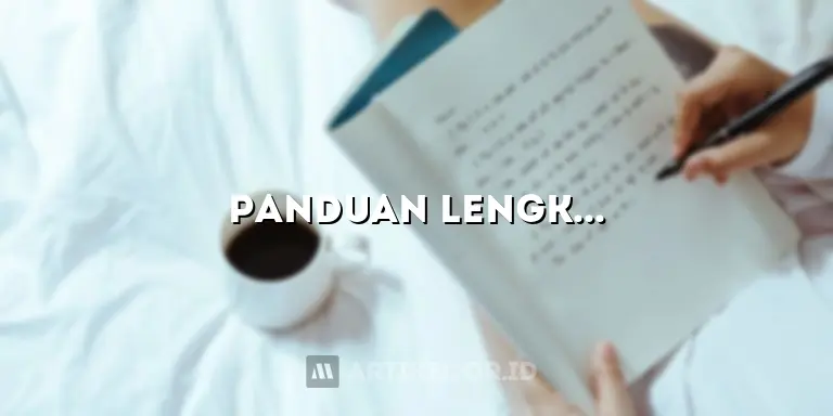 Panduan Lengkap: Rahasia Membuat Artikel Website yang Menarik dan SEO-Friendly