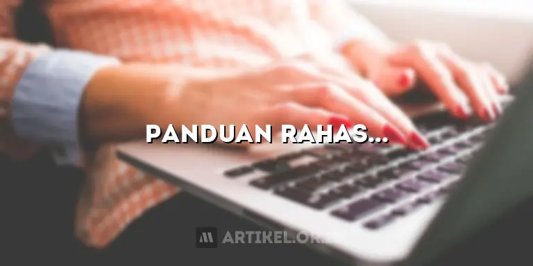 Panduan Rahasia Menulis Artikel Ilmiah yang Menakjubkan