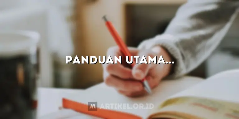 Panduan Utama Menulis Artikel Review: Temukan Rahasianya di Sini