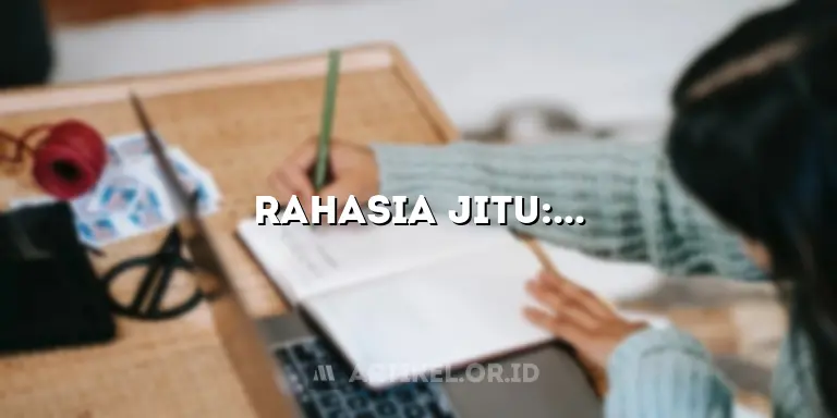 Rahasia Jitu: Cara Copas Artikel yang Tak Bisa Dicopy!