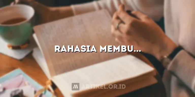 Rahasia Membuat Artikel Ilmiah yang Tak Tertahankan!