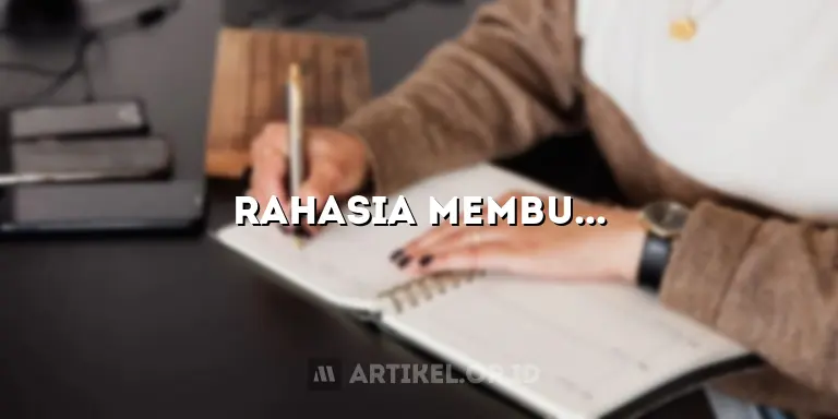 Rahasia Membuat Artikel Jurnal Berkualitas dari Berbagai Sumber