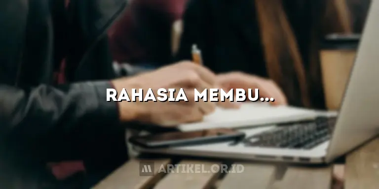 Rahasia Membuat Artikel SEO Friendly yang Mengubah Trafik Jadi Cuan