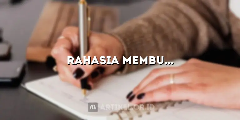 Rahasia Membuat Judul Artikel yang Tak Tertahankan dan SEO-friendly