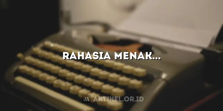 Rahasia Menakjubkan Membuat Abstrak Artikel Non Penelitian yang Mengundang Pengetahuan Baru