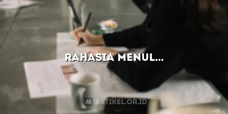 Rahasia Menulis Artikel Pemula yang Bikin Pembaca Ketagihan!