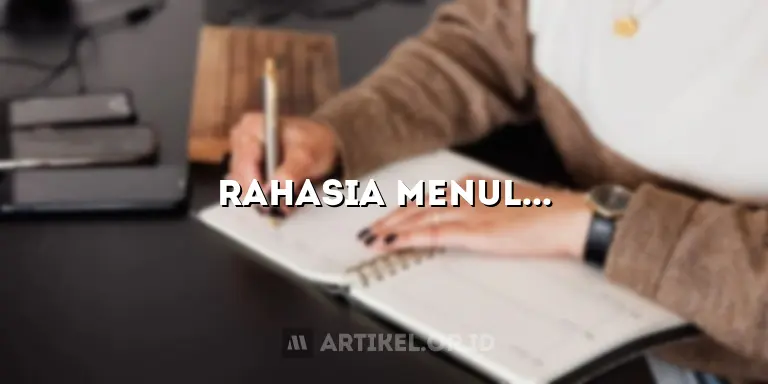 Rahasia Menulis Artikel SEO-Friendly yang Bikin Konten Laris Manis