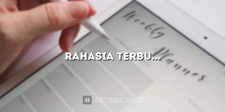 Rahasia Terbukti Menulis Artikel Faktual yang Menarik