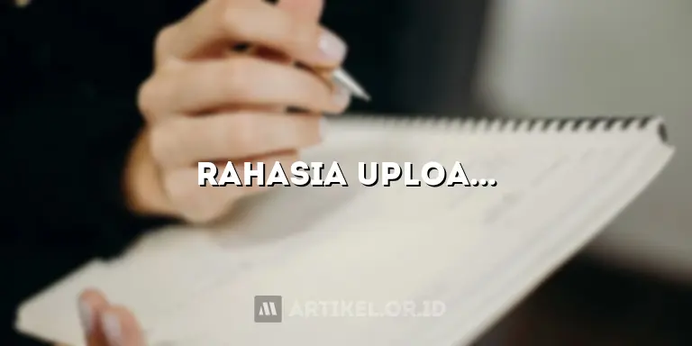 Rahasia Upload Artikel WordPress yang Bikin Kontenmu Melejit!